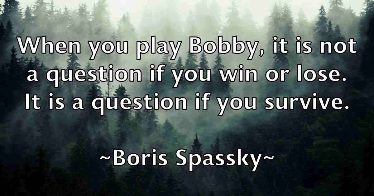 /images/quoteimage/boris-spassky-fb-102552.jpg