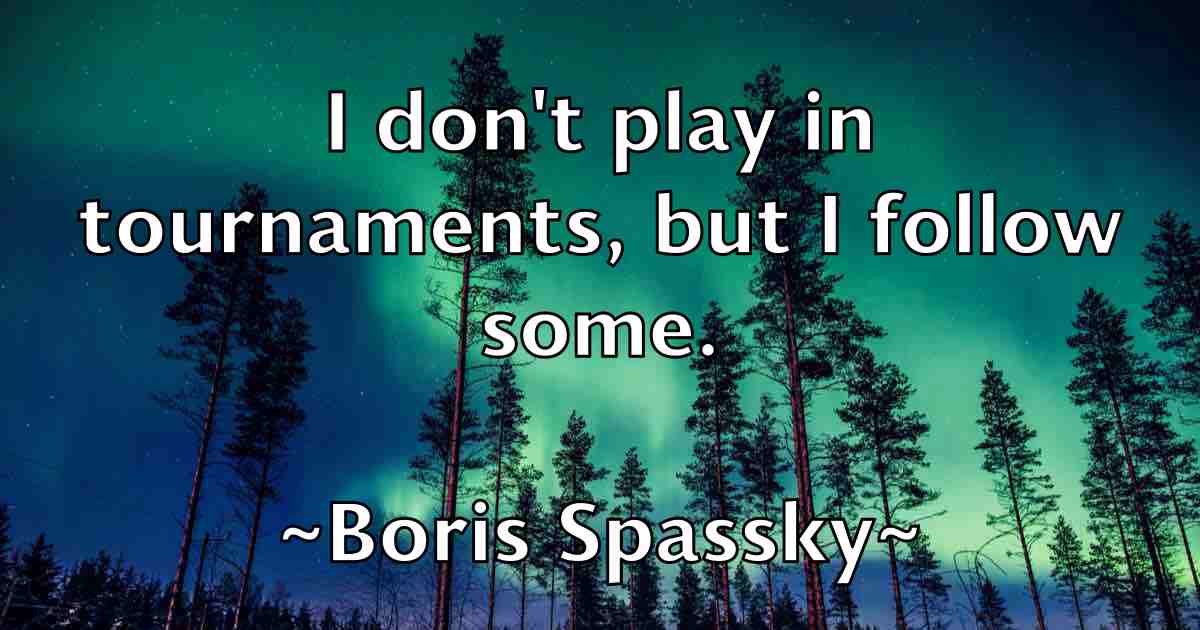 /images/quoteimage/boris-spassky-fb-102567.jpg
