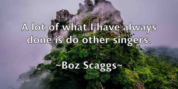 /images/quoteimage/boz-scaggs-103123.jpg