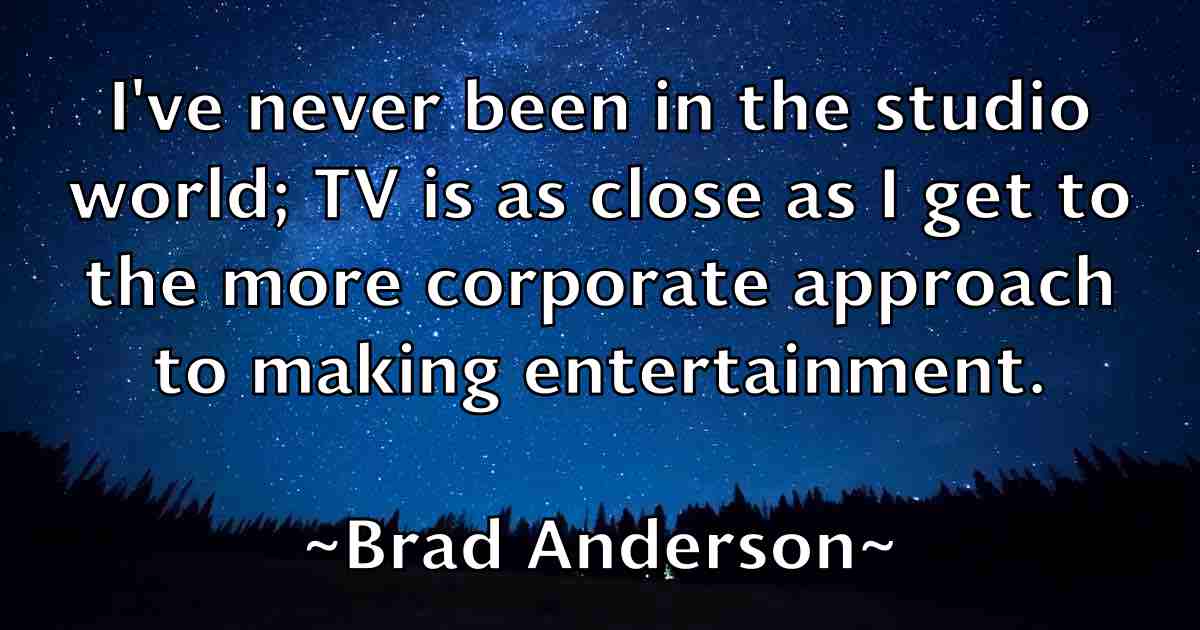 /images/quoteimage/brad-anderson-fb-103250.jpg
