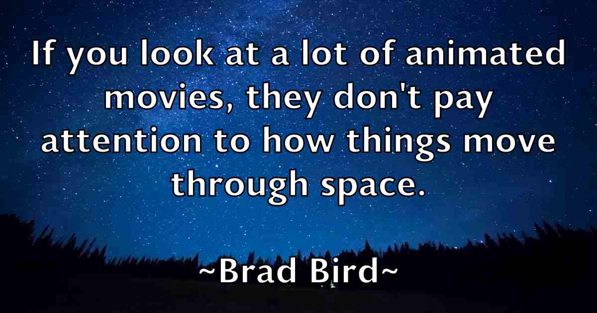 /images/quoteimage/brad-bird-fb-103286.jpg