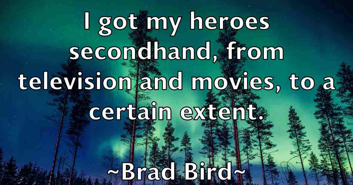 /images/quoteimage/brad-bird-fb-103316.jpg