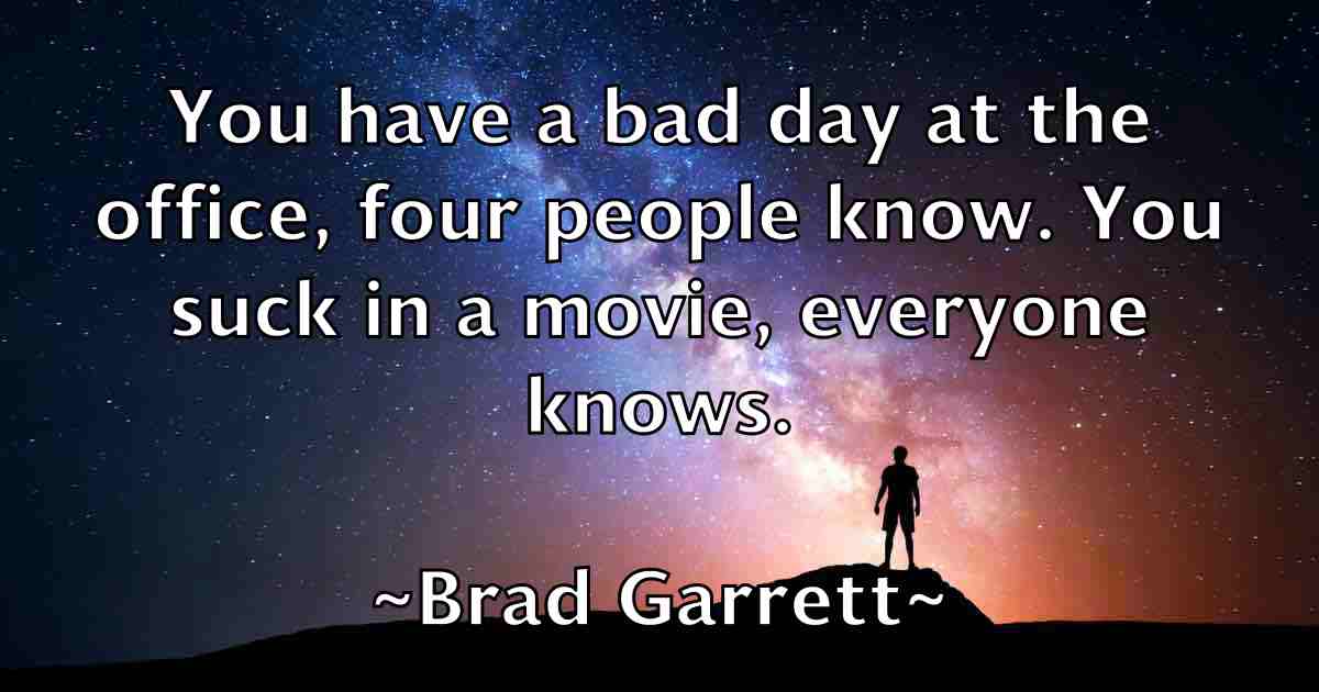 /images/quoteimage/brad-garrett-fb-103566.jpg