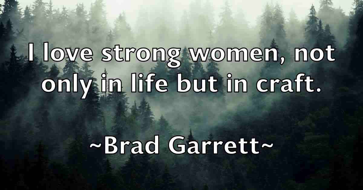 /images/quoteimage/brad-garrett-fb-103573.jpg