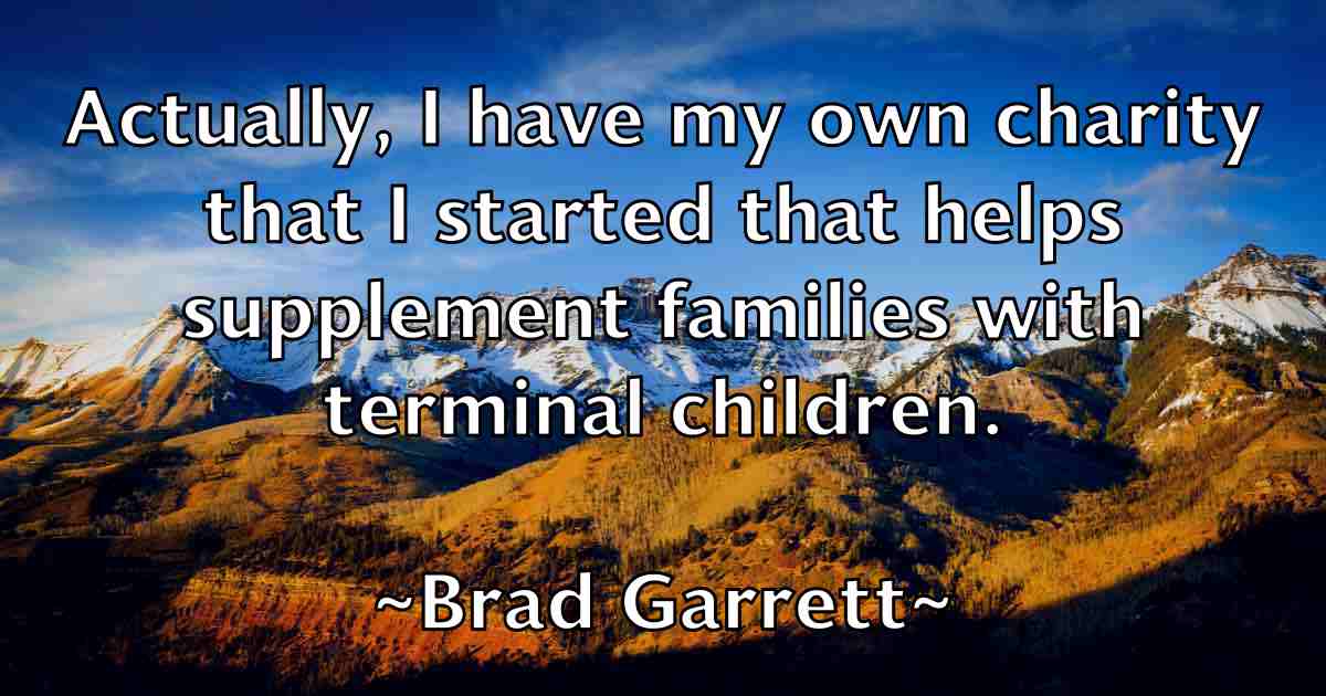 /images/quoteimage/brad-garrett-fb-103582.jpg