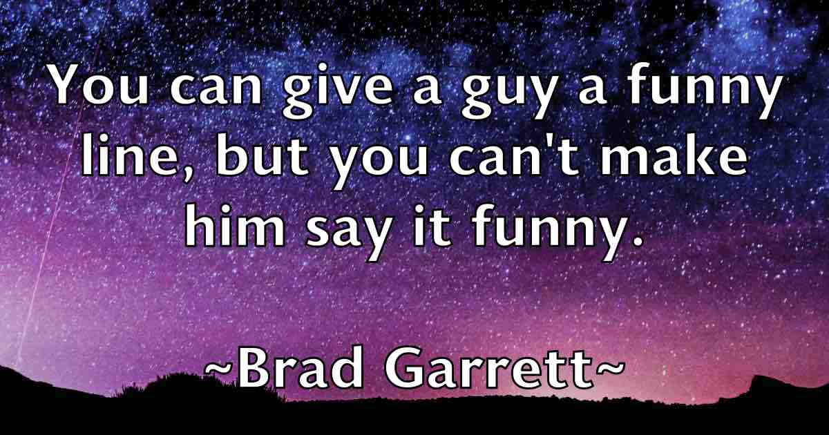 /images/quoteimage/brad-garrett-fb-103583.jpg