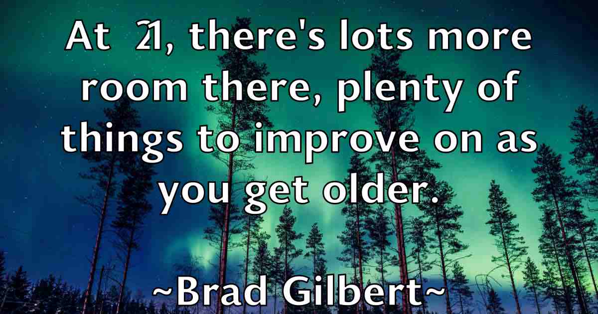 /images/quoteimage/brad-gilbert-fb-103610.jpg
