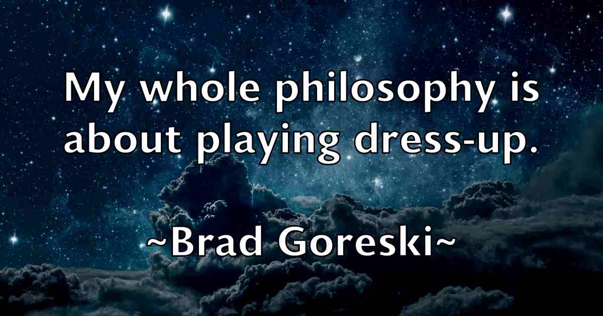 /images/quoteimage/brad-goreski-fb-103645.jpg