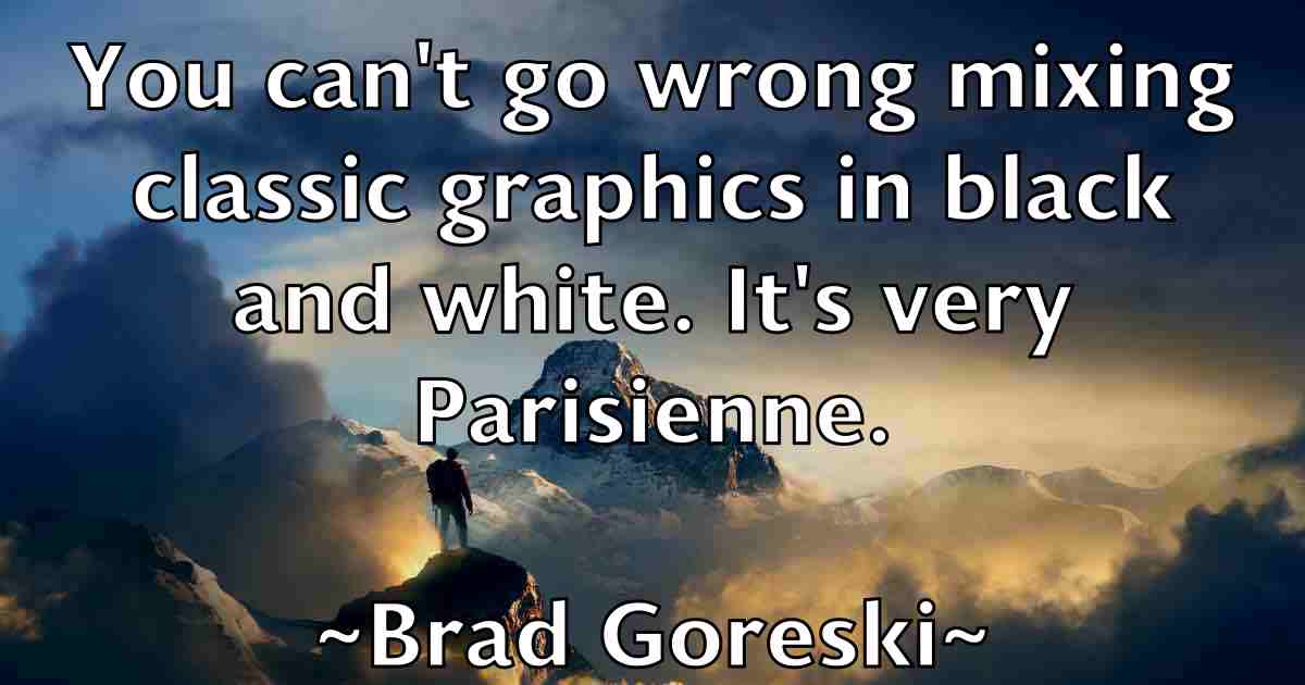 /images/quoteimage/brad-goreski-fb-103719.jpg