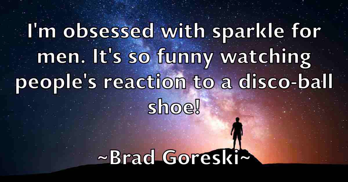 /images/quoteimage/brad-goreski-fb-103762.jpg