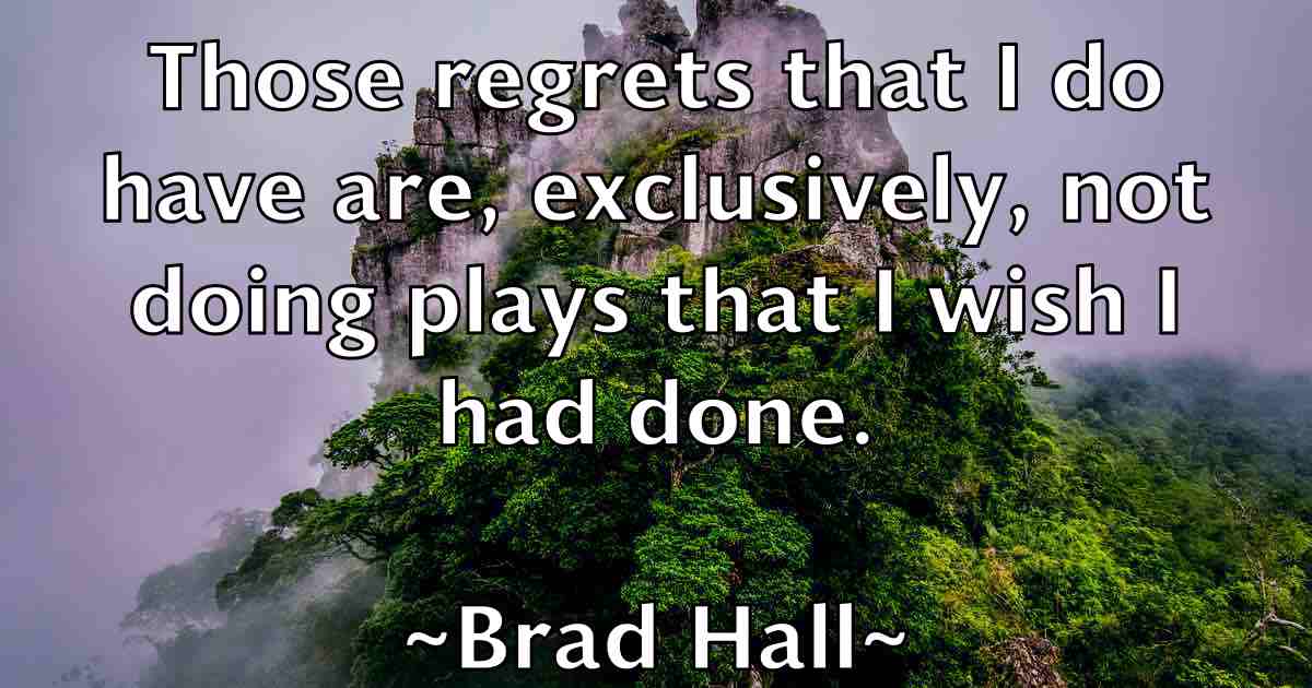 /images/quoteimage/brad-hall-fb-103798.jpg