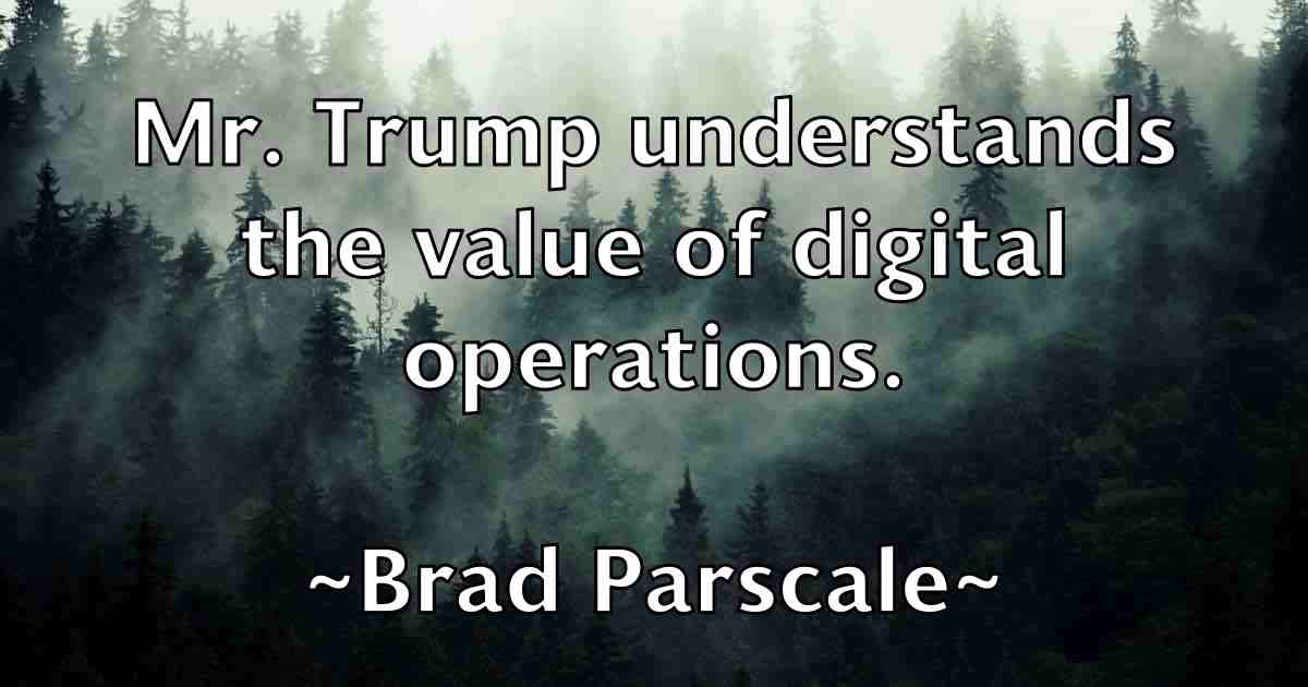 /images/quoteimage/brad-parscale-fb-104203.jpg