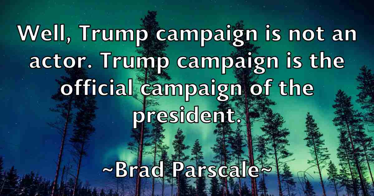/images/quoteimage/brad-parscale-fb-104222.jpg