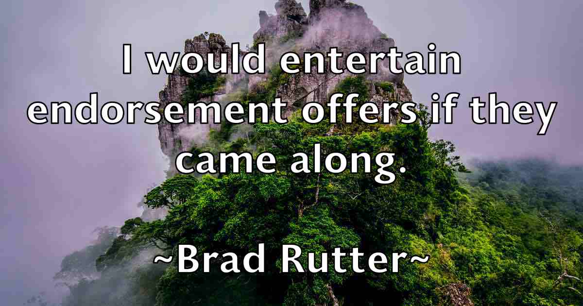 /images/quoteimage/brad-rutter-fb-104407.jpg