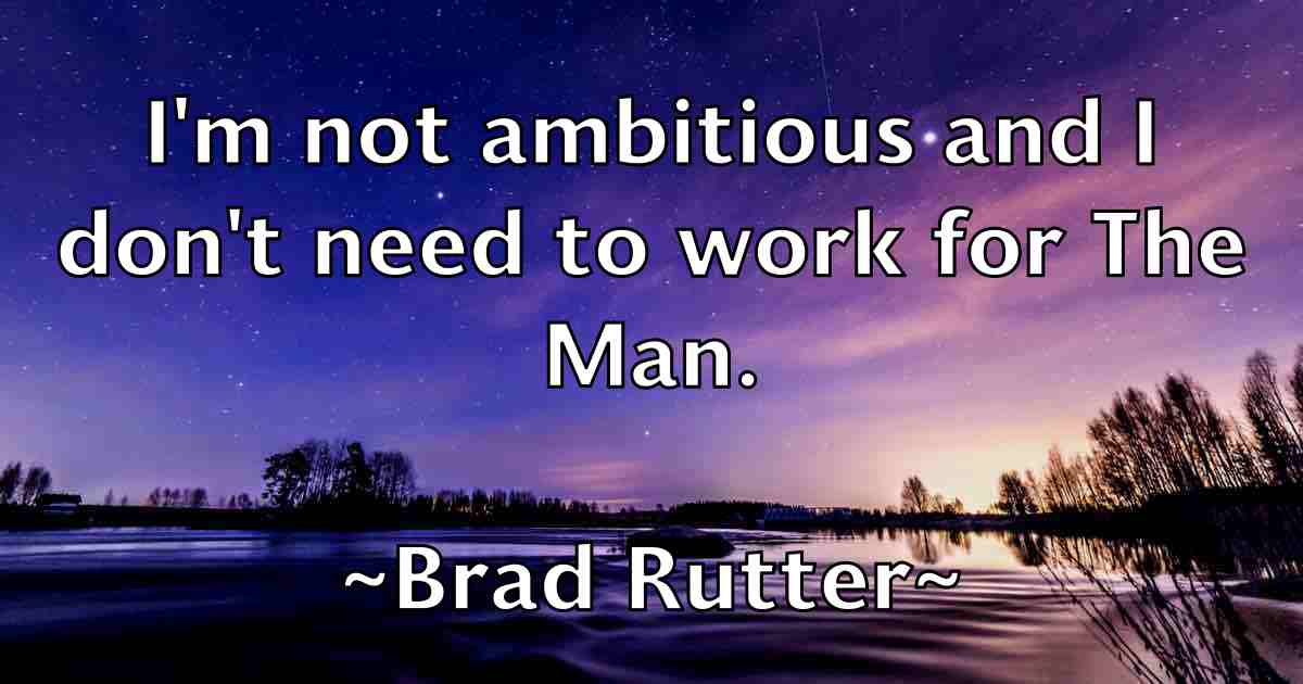 /images/quoteimage/brad-rutter-fb-104415.jpg