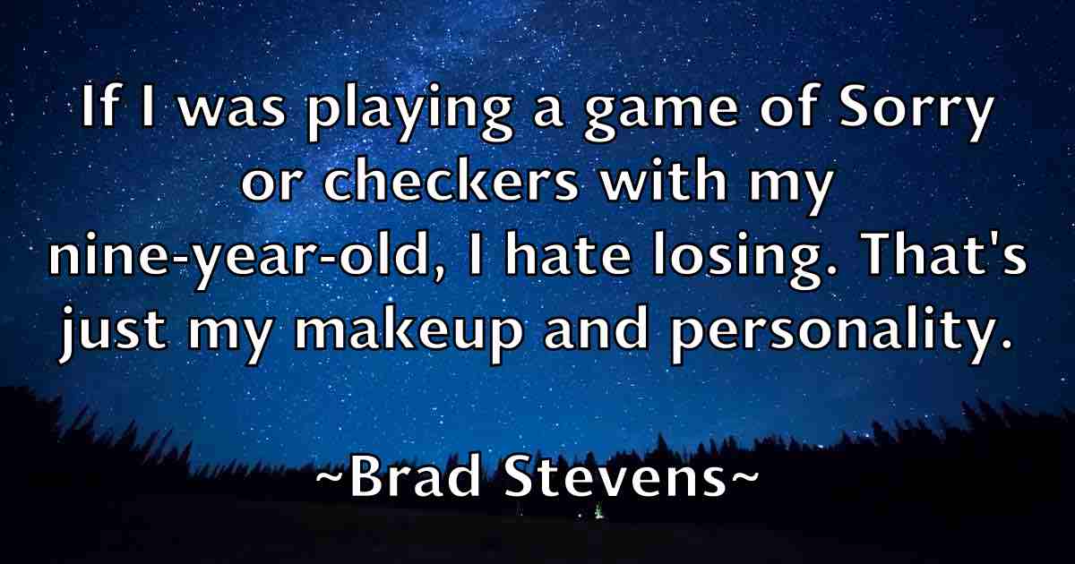 /images/quoteimage/brad-stevens-fb-104535.jpg