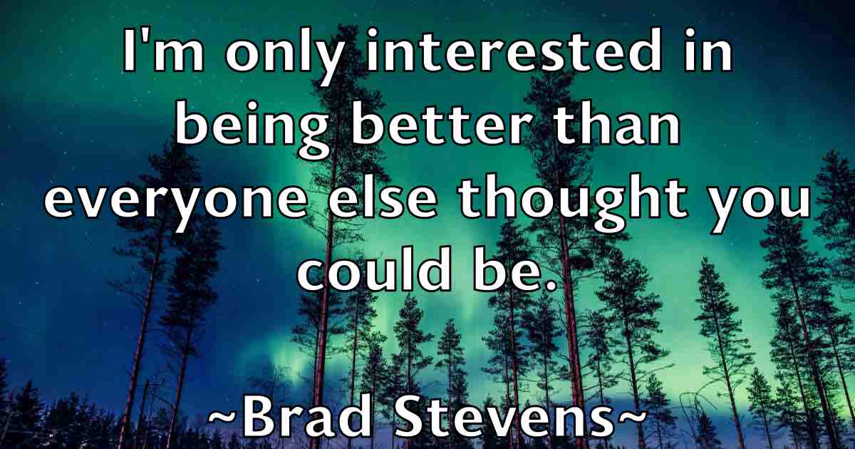/images/quoteimage/brad-stevens-fb-104539.jpg