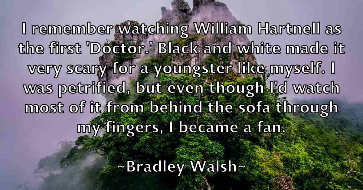 /images/quoteimage/bradley-walsh-fb-104831.jpg