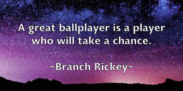 /images/quoteimage/branch-rickey-105216.jpg