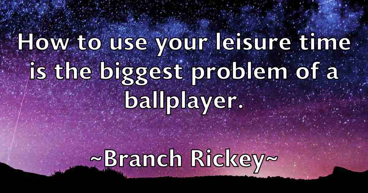 /images/quoteimage/branch-rickey-fb-105227.jpg