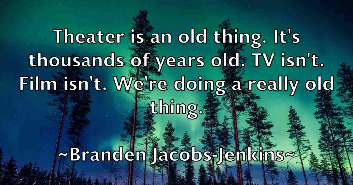 /images/quoteimage/branden-jacobs-jenkins-fb-105244.jpg
