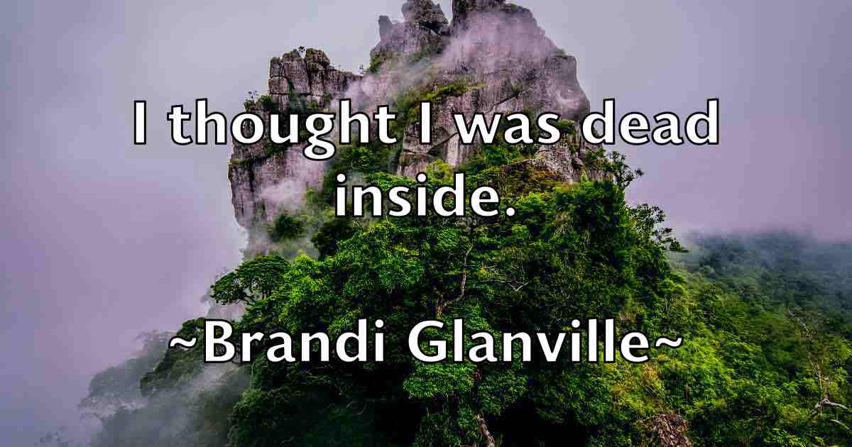 /images/quoteimage/brandi-glanville-fb-105375.jpg