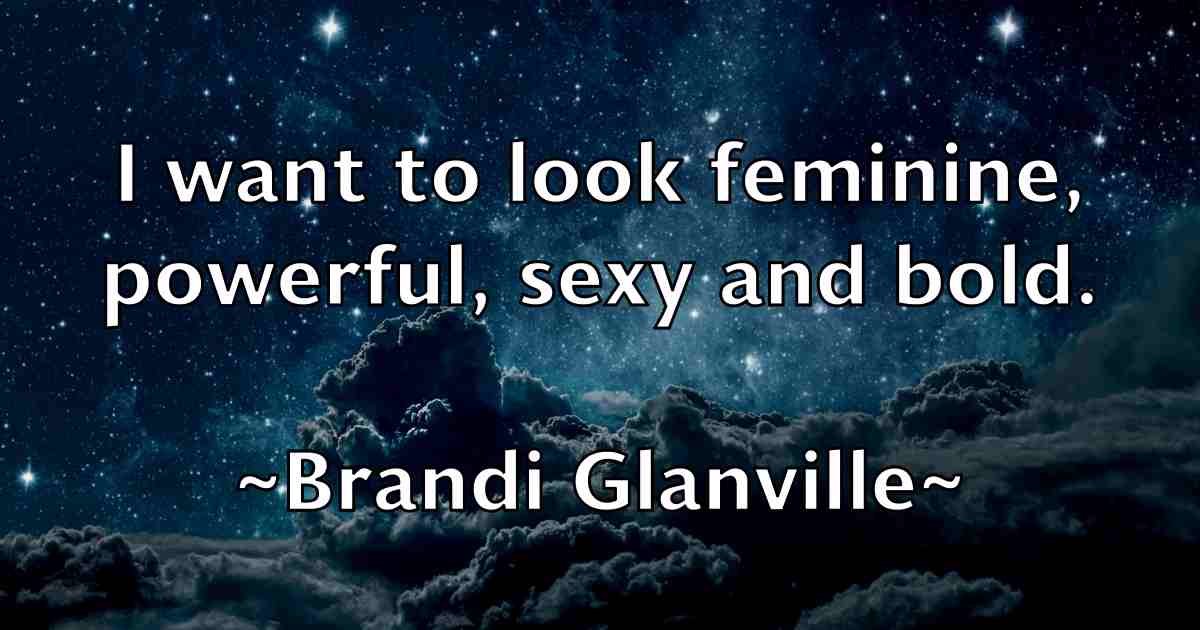 /images/quoteimage/brandi-glanville-fb-105411.jpg