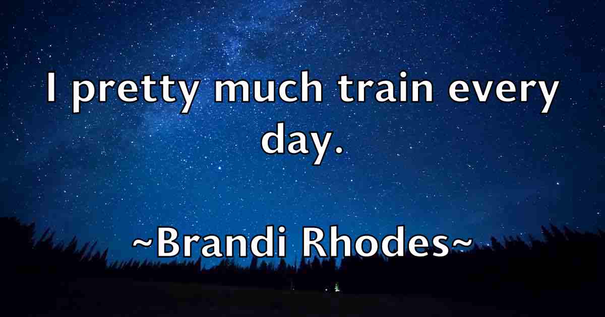 /images/quoteimage/brandi-rhodes-fb-105433.jpg