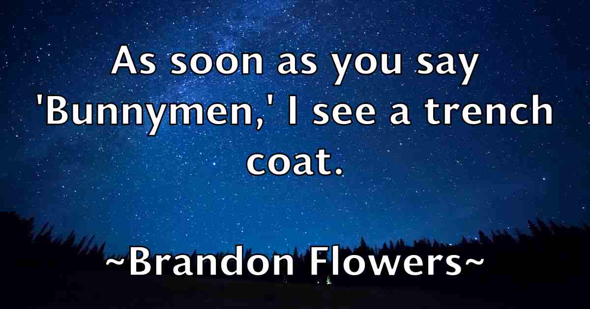 /images/quoteimage/brandon-flowers-fb-105580.jpg