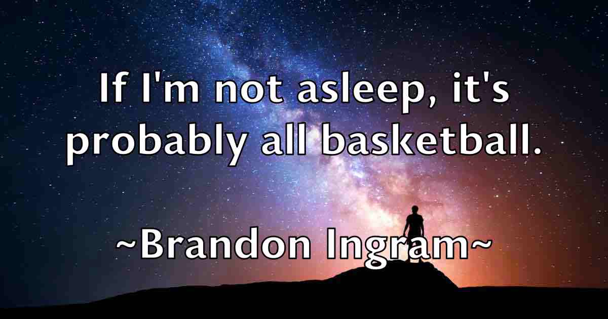 /images/quoteimage/brandon-ingram-fb-105609.jpg