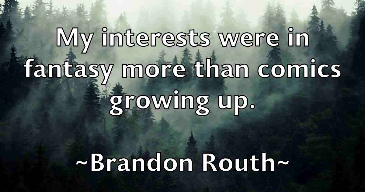 /images/quoteimage/brandon-routh-fb-105759.jpg
