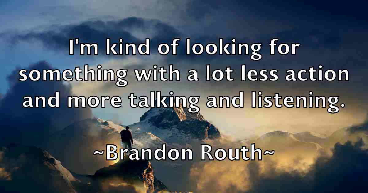 /images/quoteimage/brandon-routh-fb-105763.jpg