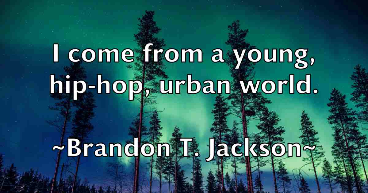 /images/quoteimage/brandon-t-jackson-fb-105844.jpg