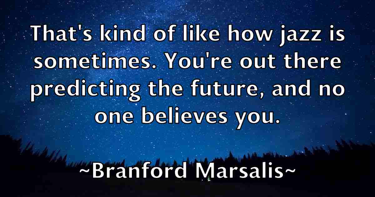 /images/quoteimage/branford-marsalis-fb-106058.jpg