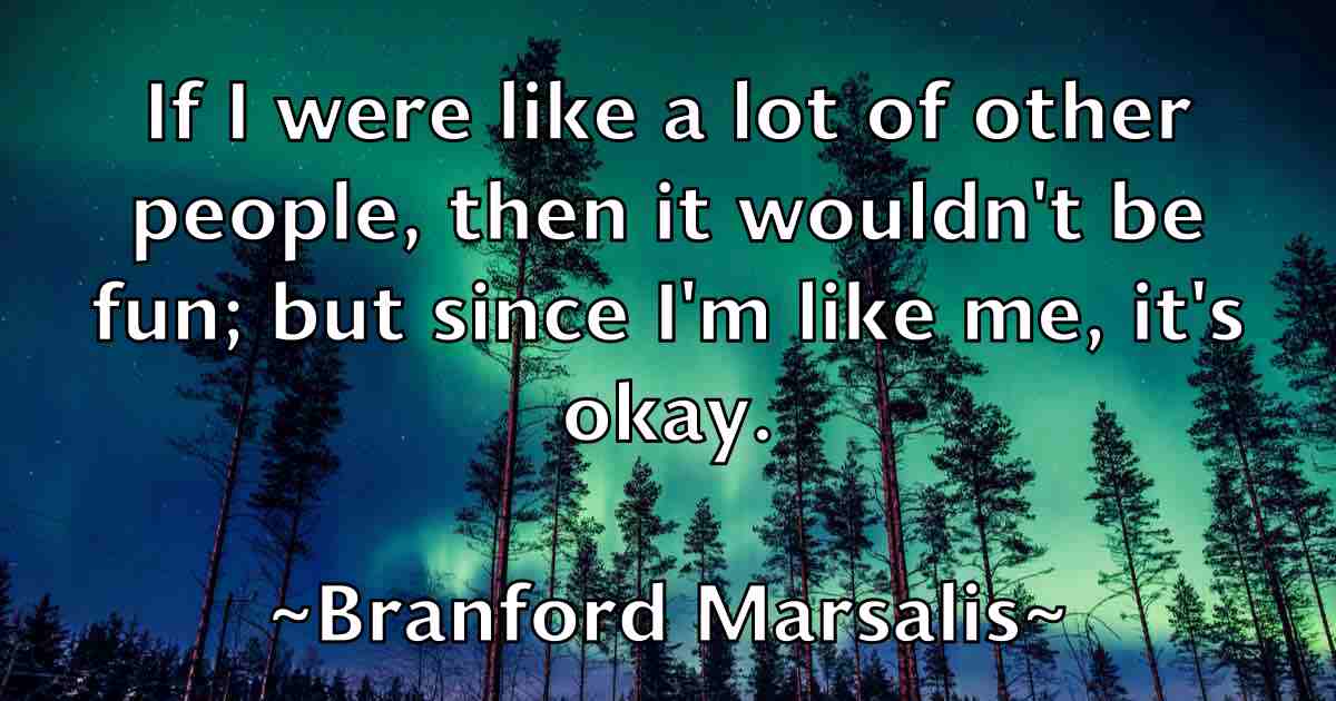 /images/quoteimage/branford-marsalis-fb-106079.jpg