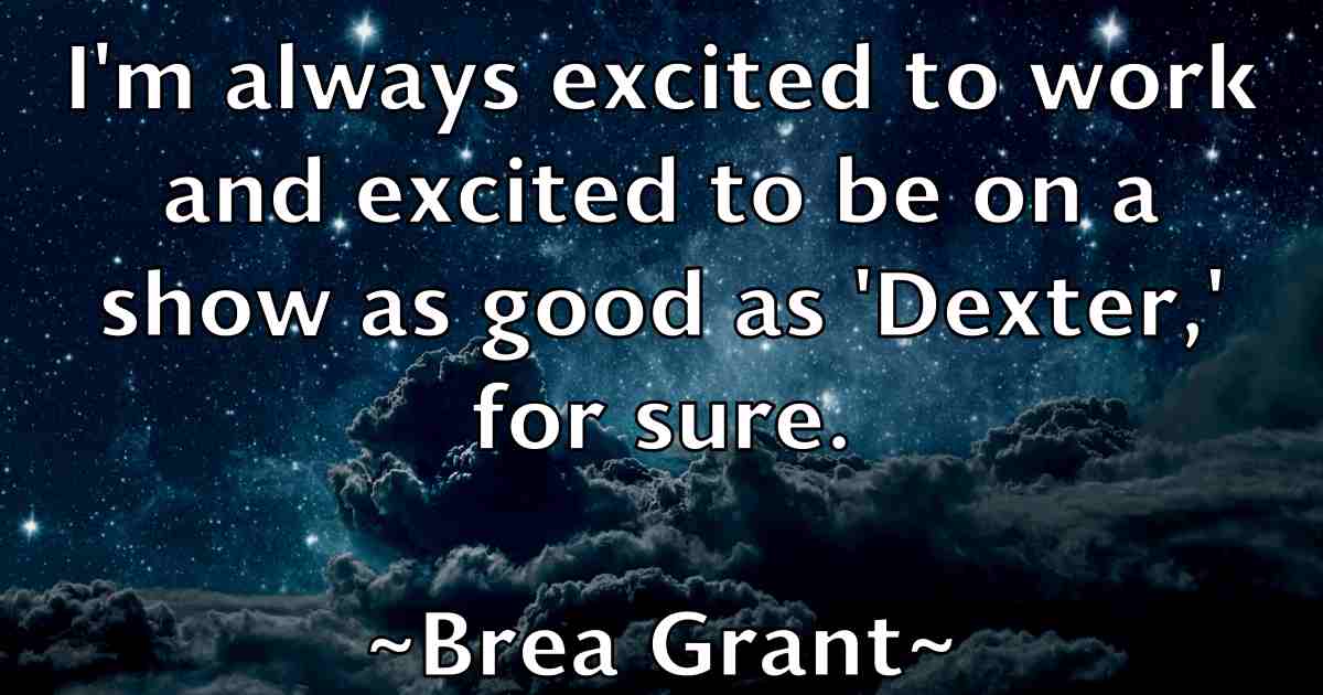 /images/quoteimage/brea-grant-fb-106273.jpg