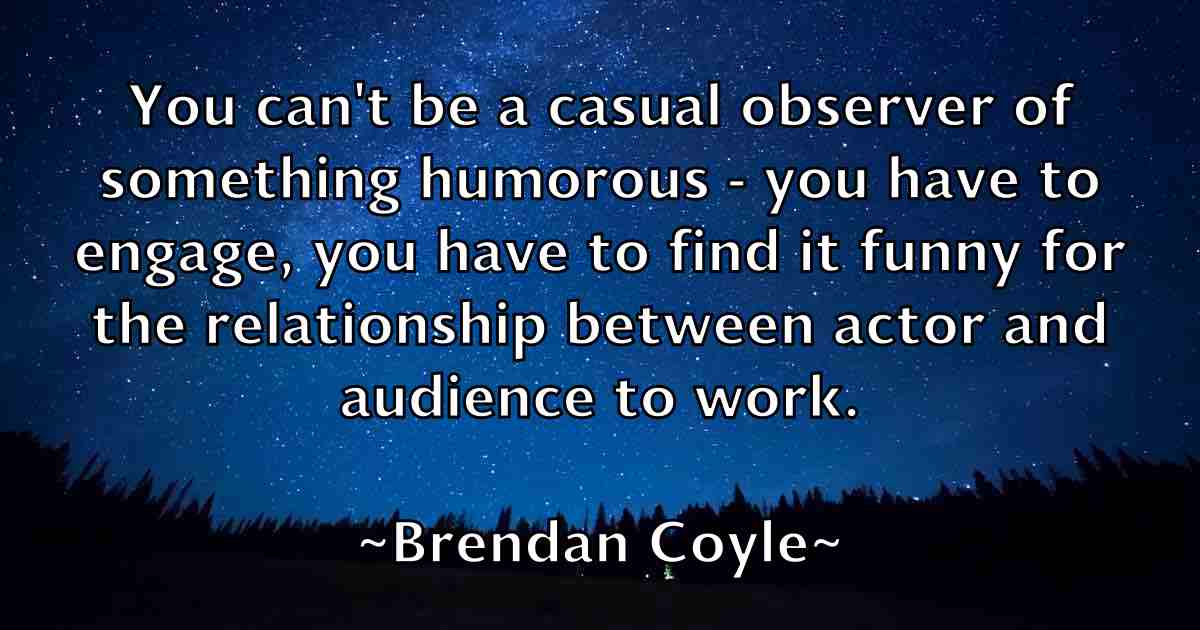 /images/quoteimage/brendan-coyle-fb-106475.jpg