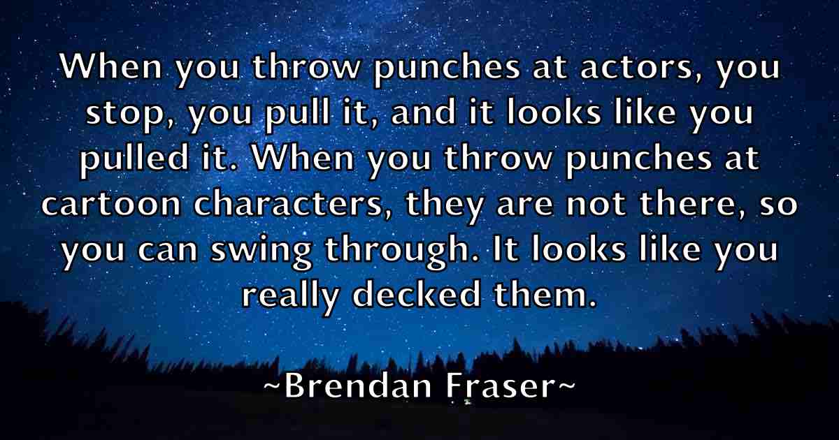 /images/quoteimage/brendan-fraser-fb-106545.jpg