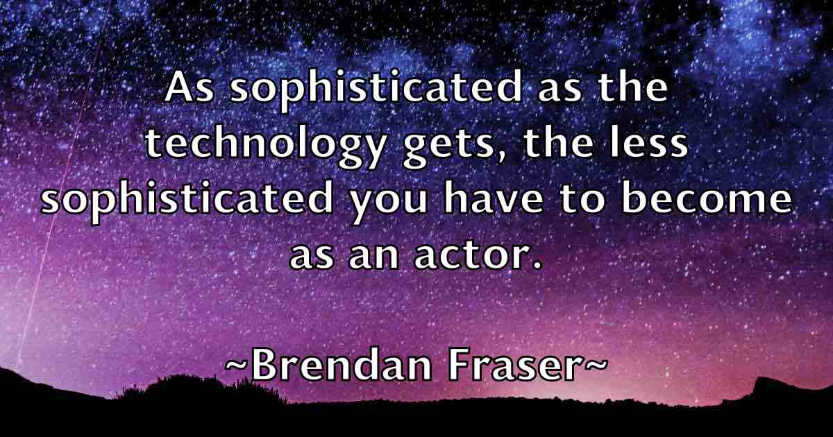 /images/quoteimage/brendan-fraser-fb-106557.jpg