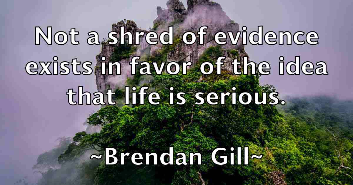 /images/quoteimage/brendan-gill-fb-106563.jpg