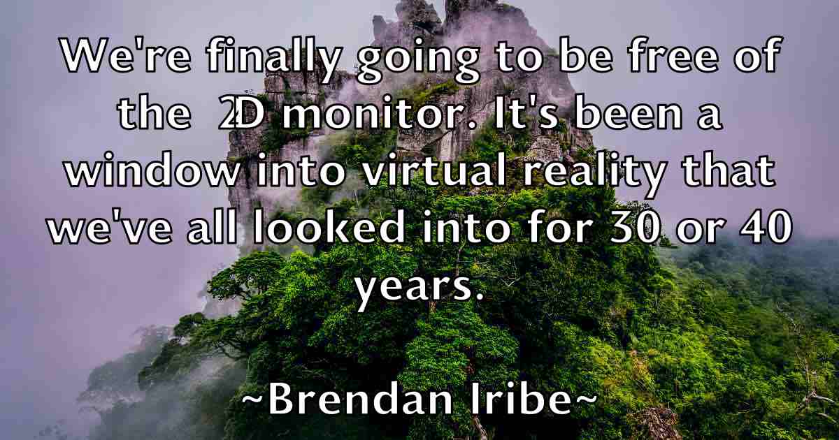 /images/quoteimage/brendan-iribe-fb-106661.jpg