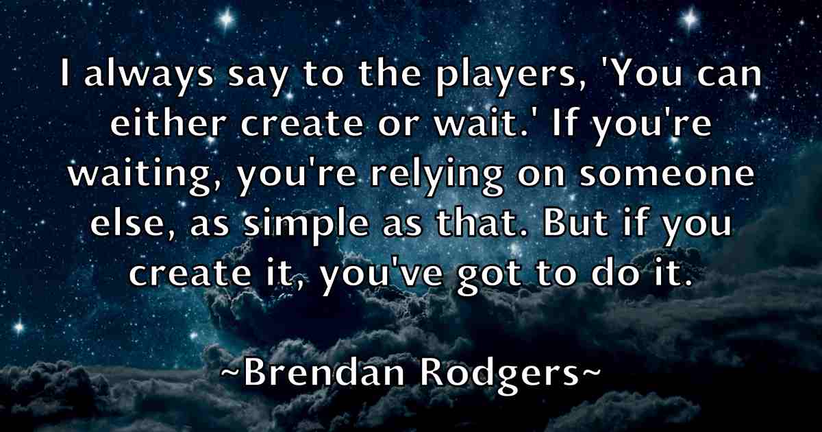 /images/quoteimage/brendan-rodgers-fb-106743.jpg