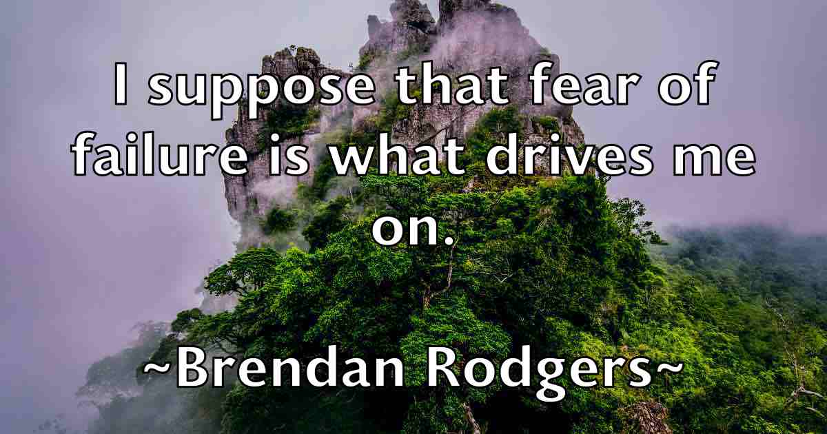 /images/quoteimage/brendan-rodgers-fb-106744.jpg