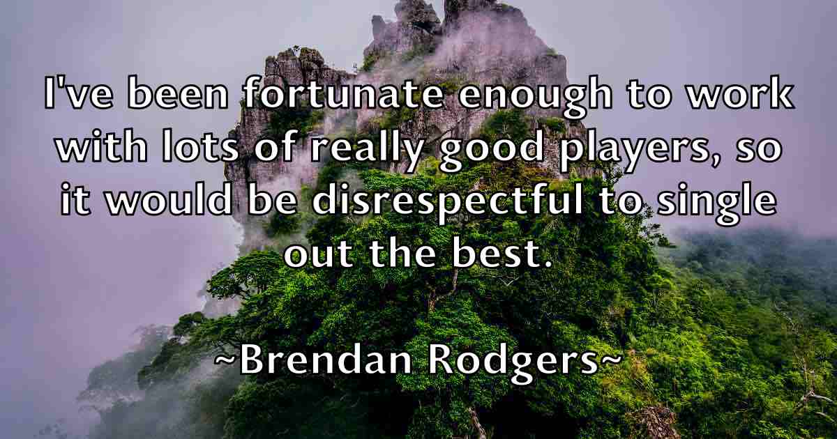 /images/quoteimage/brendan-rodgers-fb-106776.jpg
