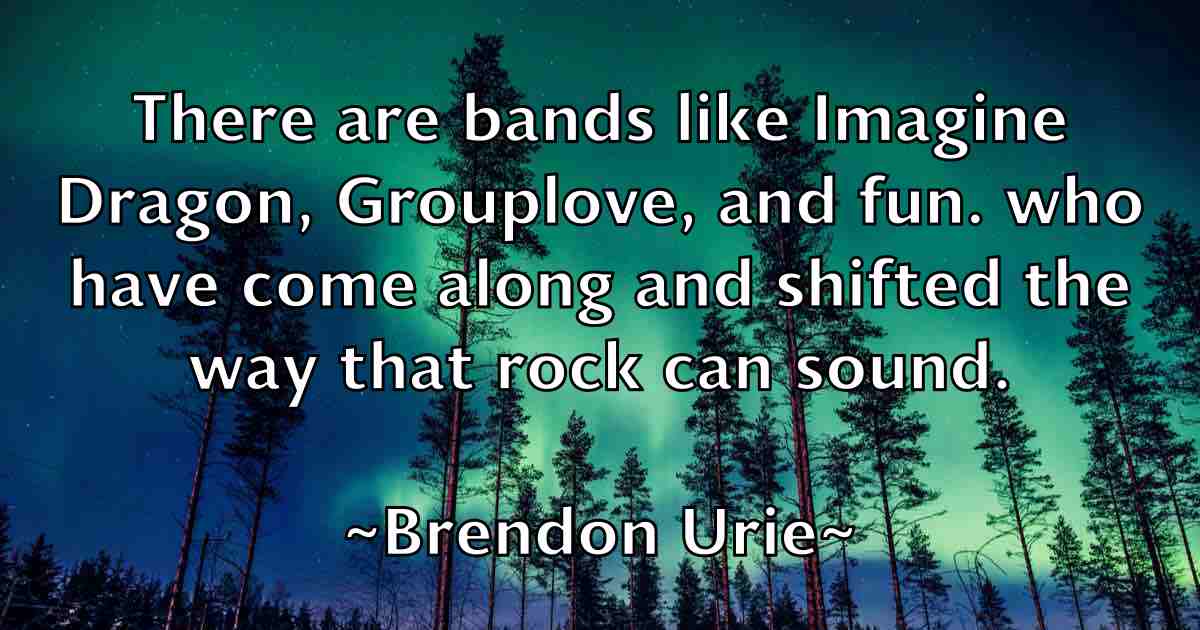 /images/quoteimage/brendon-urie-fb-107010.jpg