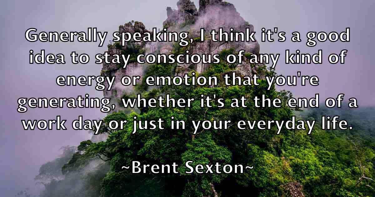/images/quoteimage/brent-sexton-fb-107149.jpg