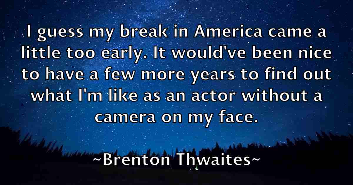 /images/quoteimage/brenton-thwaites-fb-107198.jpg