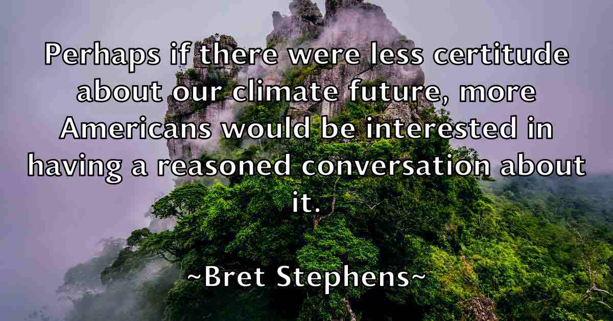 /images/quoteimage/bret-stephens-fb-107505.jpg
