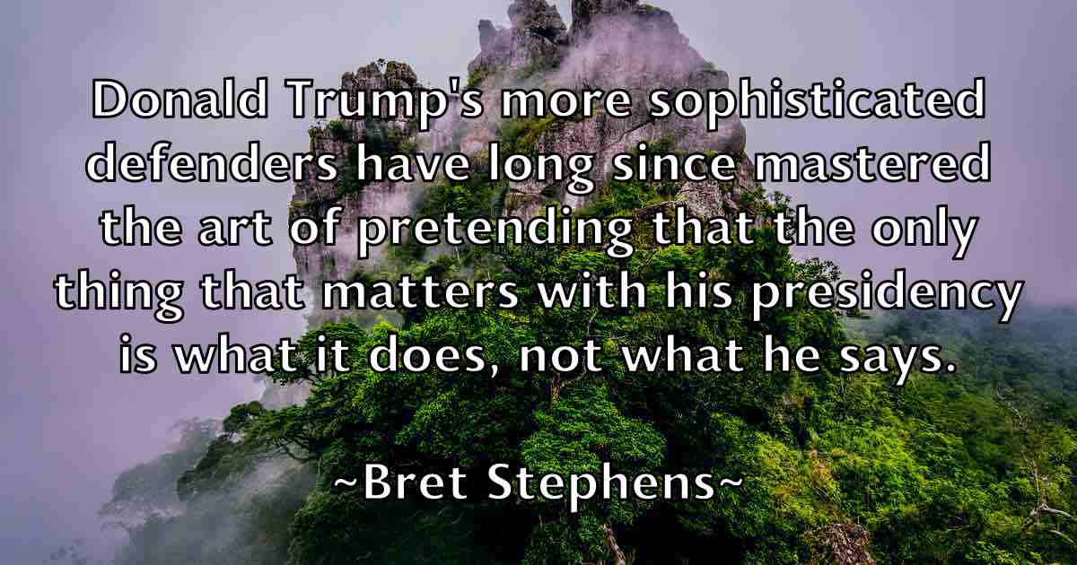 /images/quoteimage/bret-stephens-fb-107521.jpg