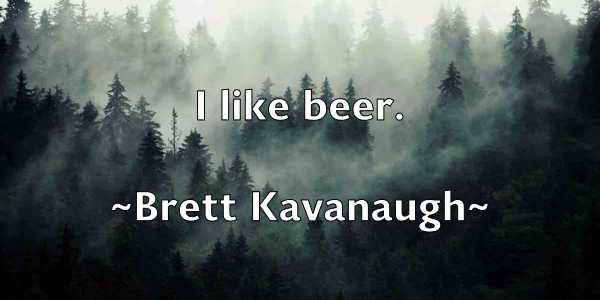 /images/quoteimage/brett-kavanaugh-107807.jpg